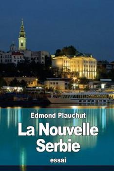 Paperback La Nouvelle Serbie [French] Book