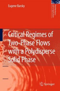 Paperback Critical Regimes of Two-Phase Flows with a Polydisperse Solid Phase Book
