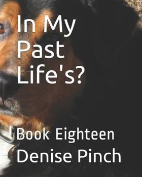 Paperback In My Past Life's?: Book Eighteen Book