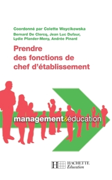 Paperback Prendre des fonctions de chef d'établissement [French] Book