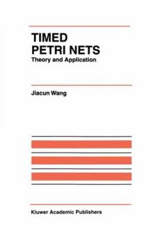 Hardcover Timed Petri Nets: Theory and Application Book