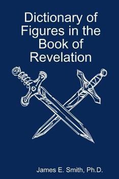 Paperback Dictionary of Figures in the Book of Revelation Book