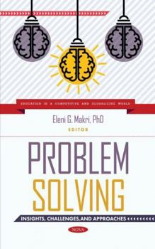 Hardcover Problem solving: Insights, Challenges, and Approaches Book