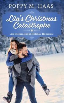 Paperback Lila's Christmas Catastrophe: An Inspirational Holiday Romance Book