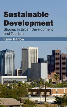 Hardcover Sustainable Development: Studies in Urban Development and Tourism Book