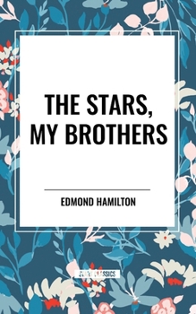 Paperback The Stars, My Brothers Book