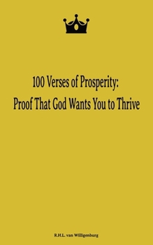 100 Verses of Prosperity: Proof That God Wants You to Thrive: Easy Bible Verses, Ideal for Christian Family