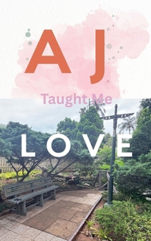 Paperback AJ Taught Me Love Book