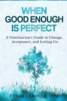 Paperback When Good Enough is Perfect Book