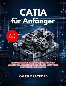 Paperback CATIA für Anfänger (Ausgabe 2026) [German] Book