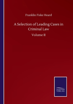 Paperback A Selection of Leading Cases in Criminal Law: Volume II Book