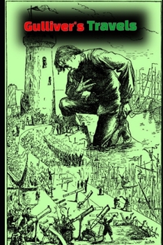 Paperback Gulliver's Travels By Jonathan Swift (Annotated & Illustrated) Classic Book