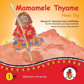 Paperback Mamamele Tnyame - Nana Dig [Australian Languages] Book