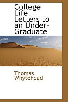 Paperback College Life. Letters to an Under-Graduate Book