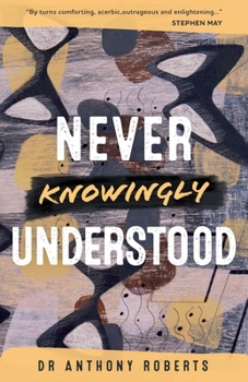 Paperback Never Knowingly Understood Book