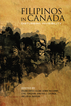 Paperback Filipinos in Canada: Disturbing Invisibility Book