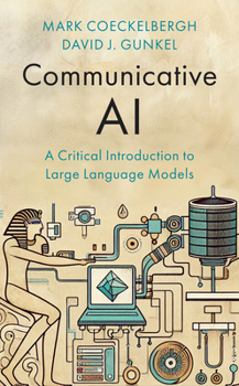 Paperback Communicative AI: A Critical Introduction to Large Language Models Book