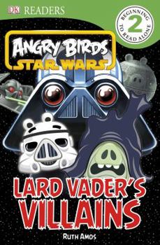 Paperback Angry Birds Star Wars: Lard Vader's Villains Book