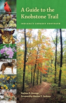 Paperback A Guide to the Knobstone Trail: Indiana's Longest Footpath Book