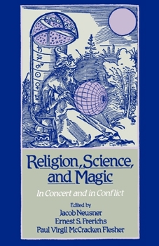 Paperback Religion, Science, and Magic: In Concert and in Conflict Book