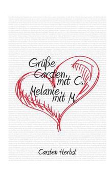 Paperback Gr??e Carsten mit C. Melanie mit M. [German] Book