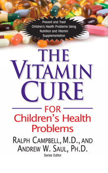Paperback The Vitamin Cure for Children's Health Problems Book