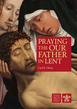 Paperback Praying the Our Father in Lent Book