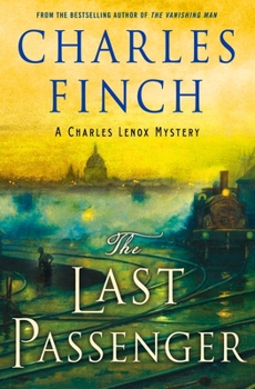 Hardcover The Last Passenger: A Charles Lenox Mystery Book