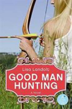 Paperback Good Man Hunting Book