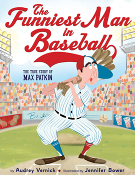 Hardcover The Funniest Man in Baseball: The True Story of Max Patkin Book