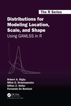 Paperback Distributions for Modeling Location, Scale, and Shape: Using GAMLSS in R Book