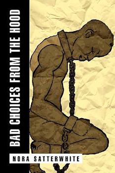 Paperback Bad Choices from the Hood Book