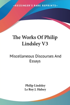 The Works Of Philip Lindsley V3: Miscellaneous Discourses And Essays