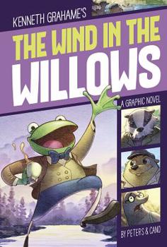 Paperback The Wind in the Willows: A Graphic Novel Book