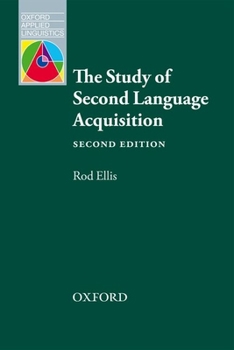 The Study of Second Language Acquisition (Oxford Applied Linguistics) - Book  of the Oxford Applied Linguistics