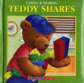 Hardcover Teddy Shares (Caring & Sharing) Book