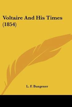 Paperback Voltaire And His Times (1854) Book