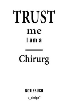 Notizbuch für Chirurgen / Chirurg / Chirurgin: Originelle Geschenk-Idee [120 Seiten  kariertes blanko Papier] (German Edition)