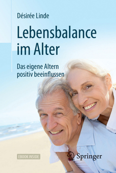 Hardcover Lebensbalance Im Alter: Das Eigene Altern Positiv Beeinflussen [German] Book