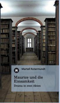 Hardcover Maurice und die Einsamkeit [German] Book