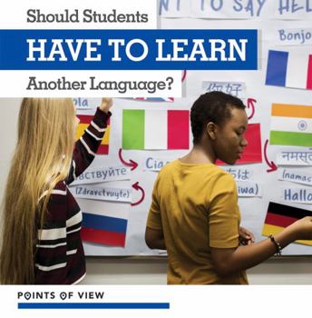 Library Binding Should Students Have to Learn Another Language? Book