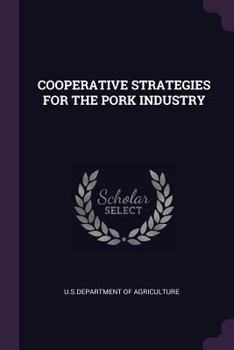 Paperback Cooperative Strategies for the Pork Industry Book