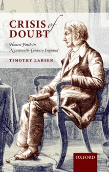 Paperback Crisis of Doubt: Honest Faith in Nineteenth-Century England Book