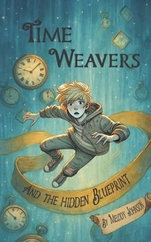 Paperback Time Weavers: And the Hidden Blueprint Book