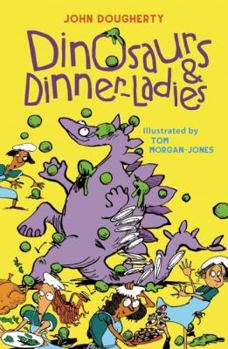 Paperback Dinosaurs and Dinner Ladies Book