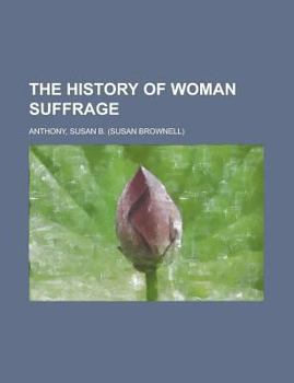 Paperback The History of Woman Suffrage Volume IV Book