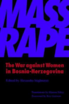 Paperback Mass Rape: The War against Women in Bosnia-Herzegovina Book