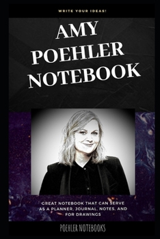 Paperback Amy Poehler Notebook: Great Notebook for School or as a Diary, Lined With More than 100 Pages. Notebook that can serve as a Planner, Journal Book