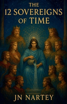Paperback The 12 Sovereigns of Time Book