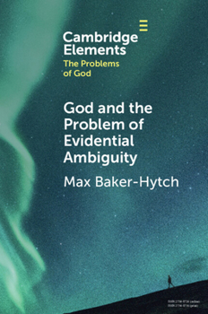 Paperback God and the Problem of Evidential Ambiguity Book